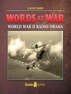 cover image of Words at War: World War II Radio Drama